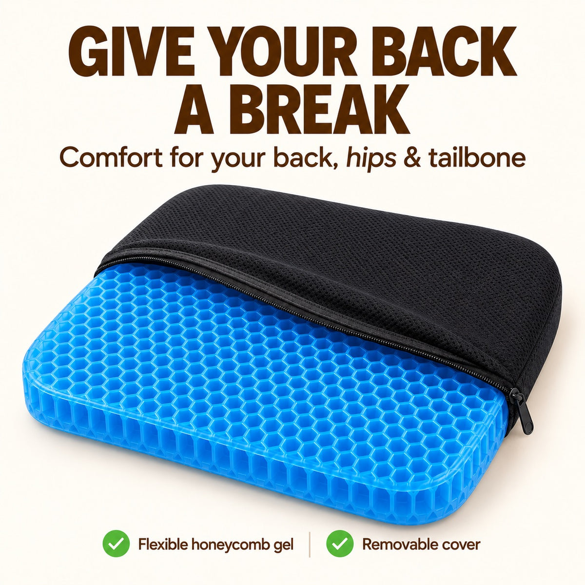 Gel cushion with straight sides and rounded corners; flexible honeycomb gel and removable cover